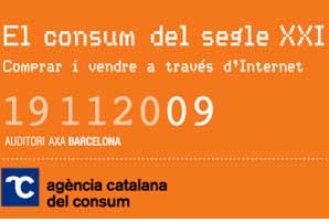 L’Agència Catalana del Consum convoca les empreses i els consumidors per debatre sobre l’ús de la xarxa i la compra per Internet